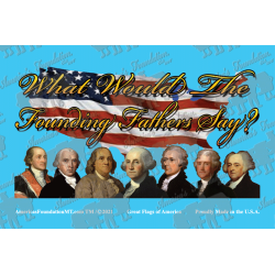 Founding Fathers Say