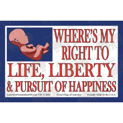 Right to Life, Liberty & Happiness