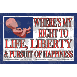 Right to Life, Liberty & Happiness